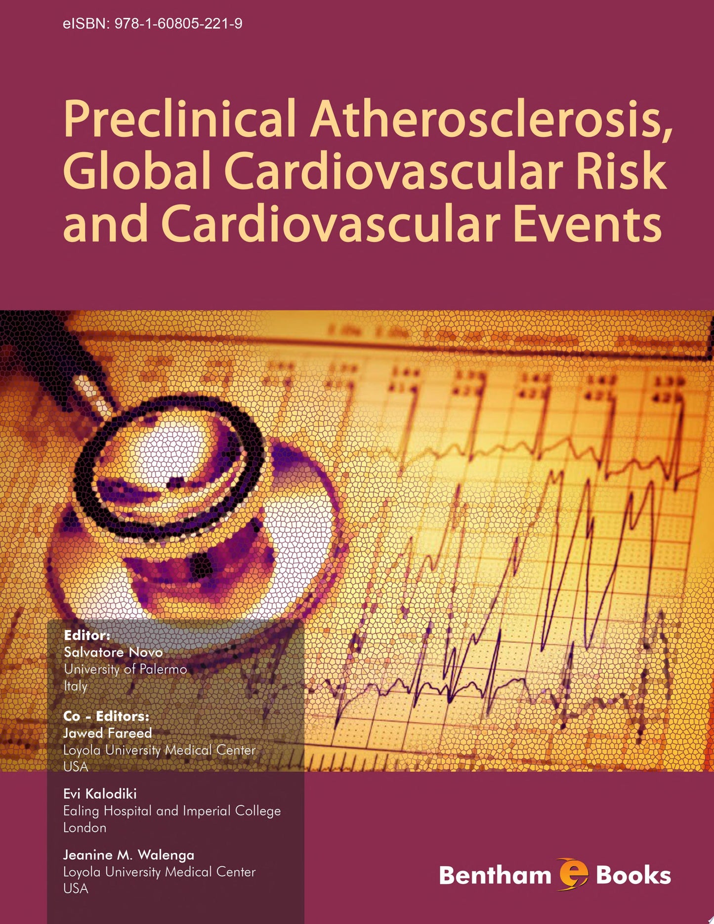 Preclinical Atherosclerosis, Global Cardiovascular Risk and Cardiovascular Events