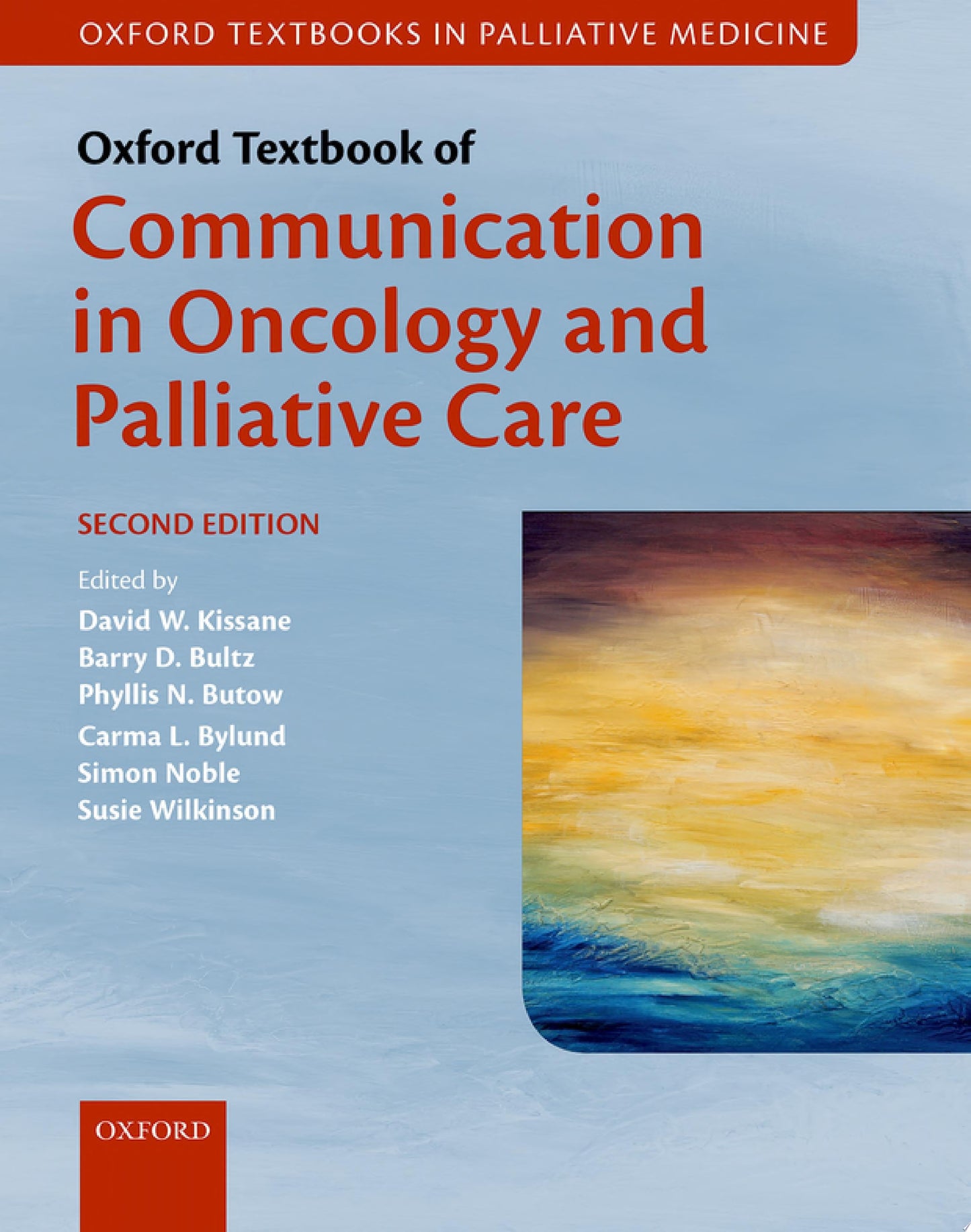 Oxford Textbook of Communication in Oncology and Palliative Care, 2nd Edition