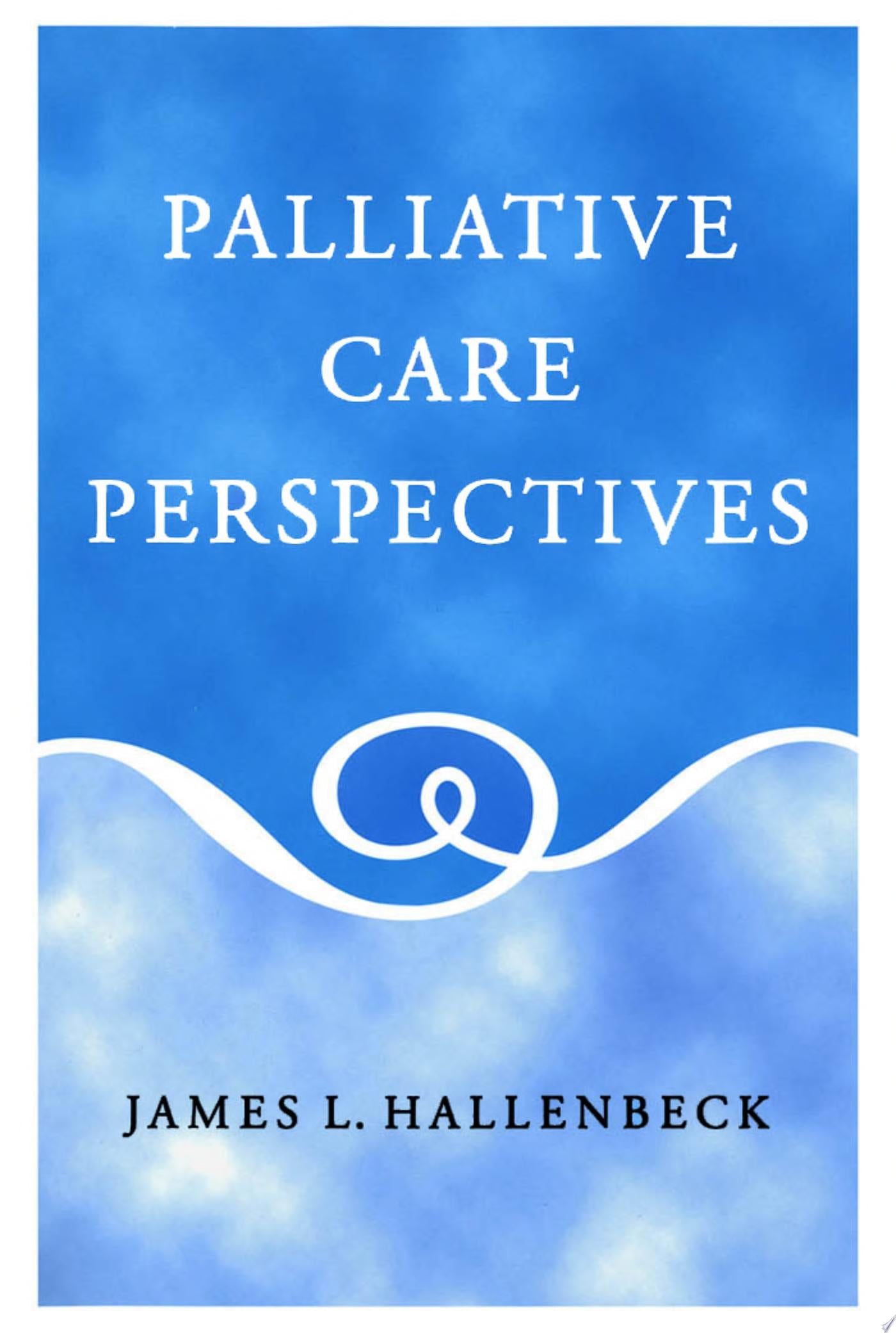 Palliative Care Perspectives, 2nd Edition