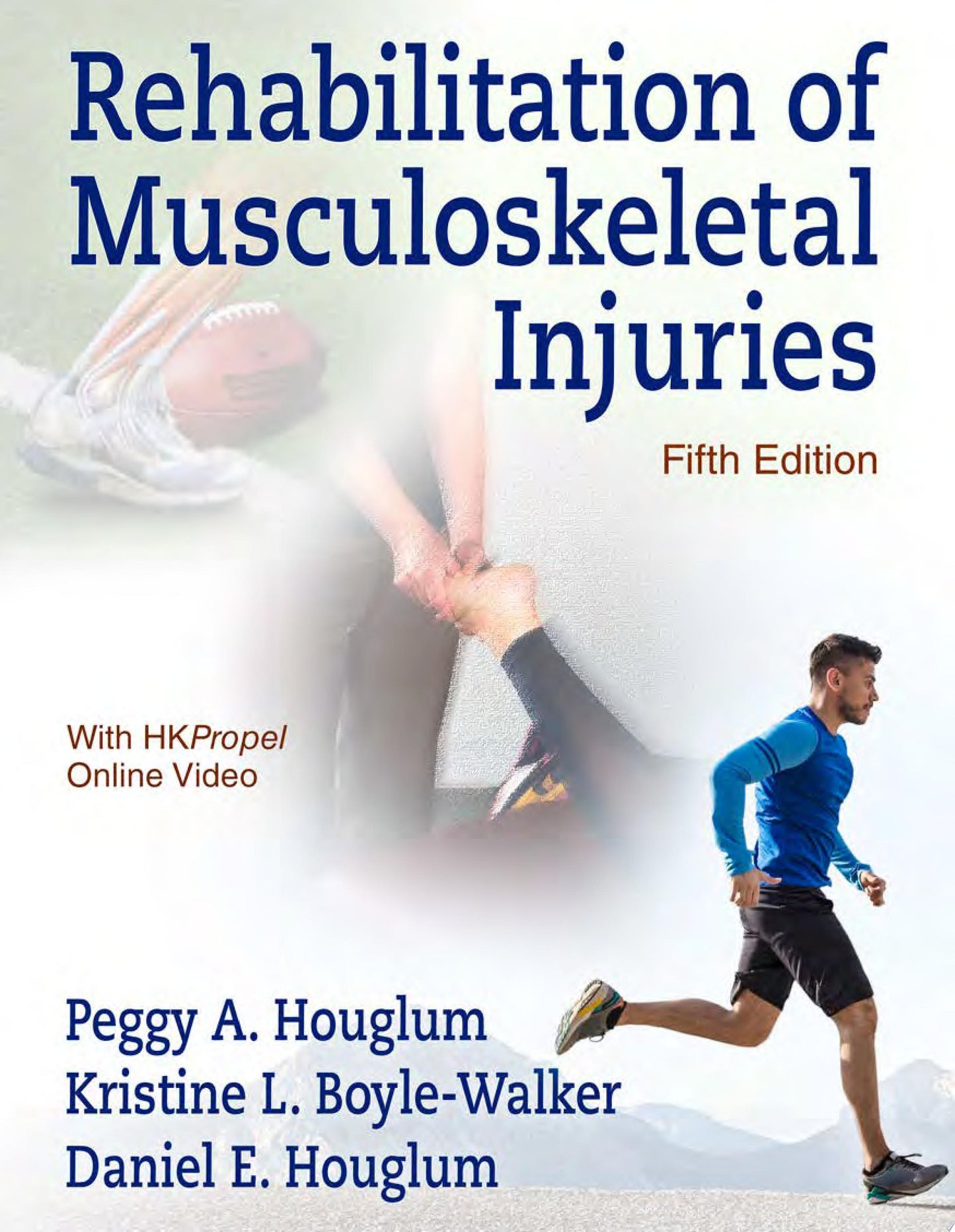 Rehabilitation of Musculoskeletal Injuries, 5th Edition