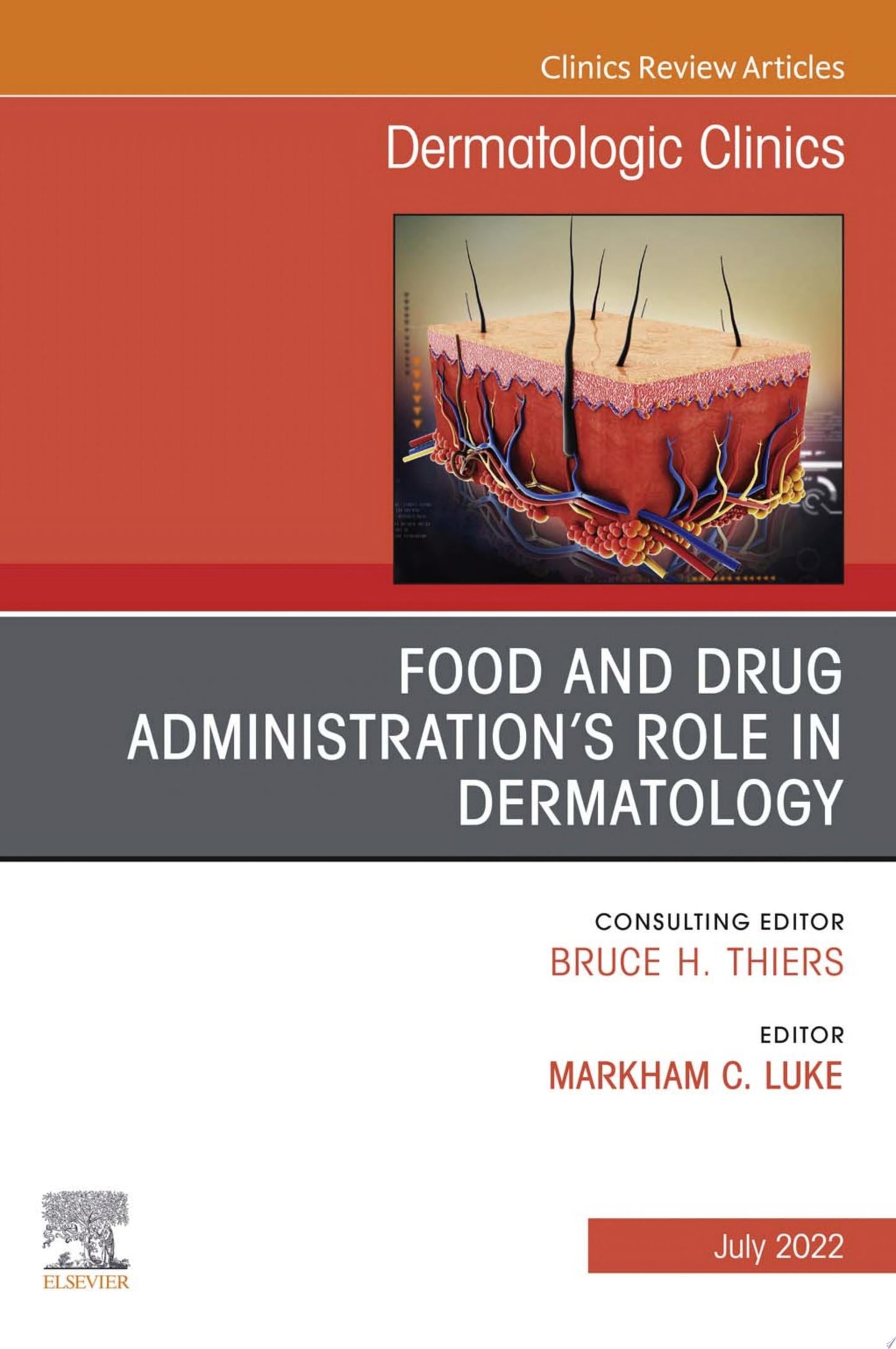 Food and Drug Administration’s Role in Dermatology, An Issue of Dermatologic Clinics,E-Book