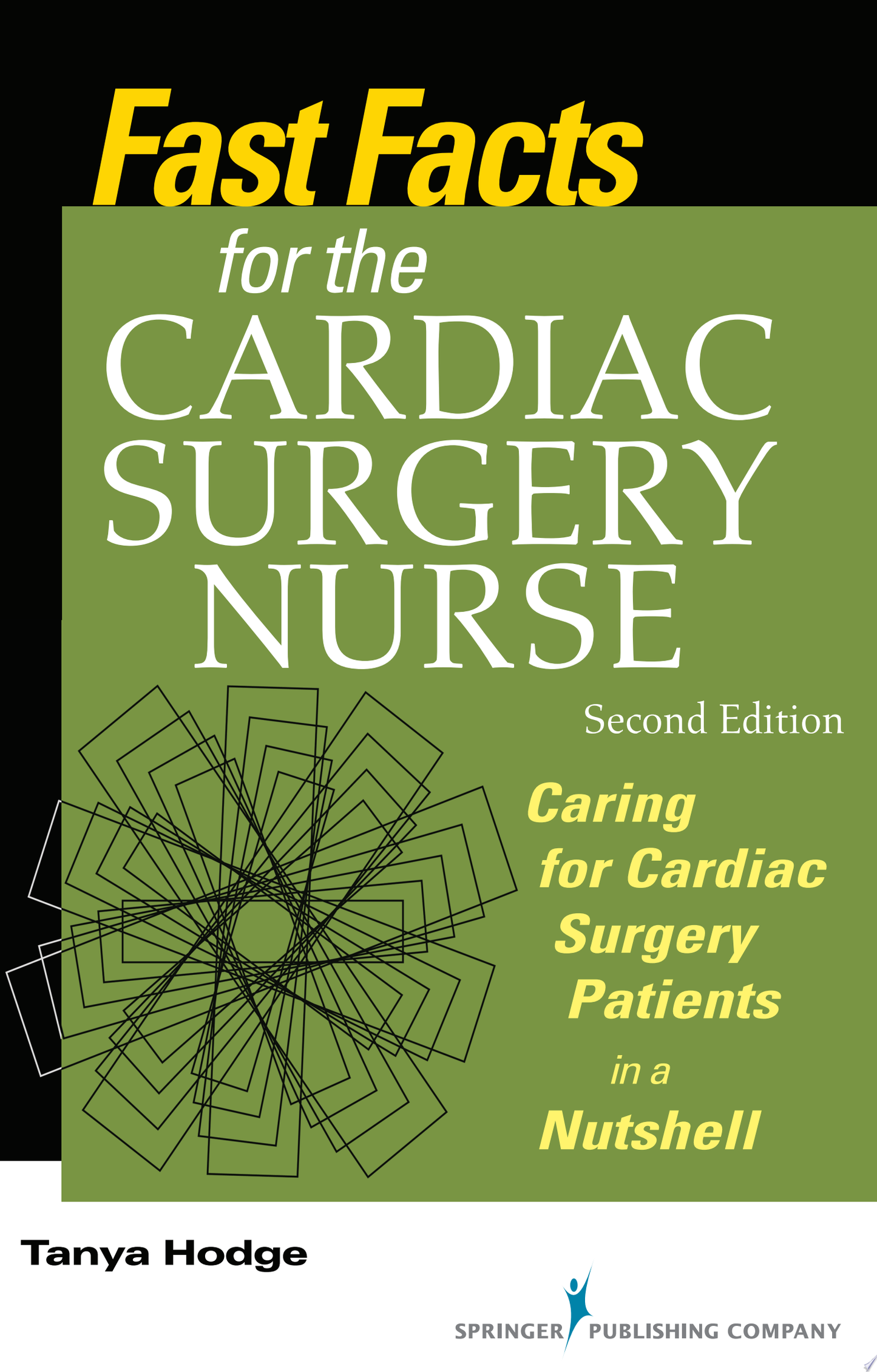 Fast Facts for the Cardiac Surgery Nurse, 4th Edition