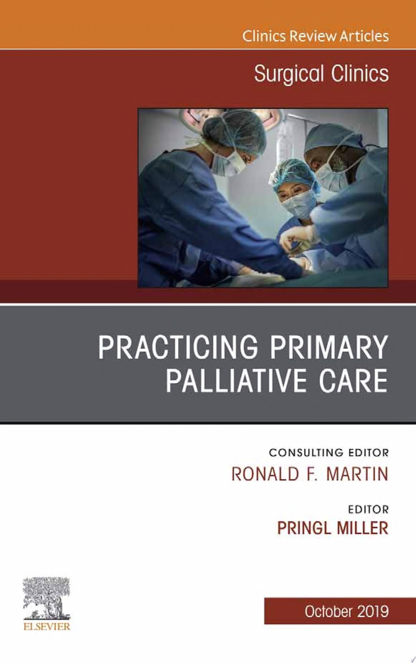 Practicing Primary Palliative Care, An Issue of Surgical Clinics