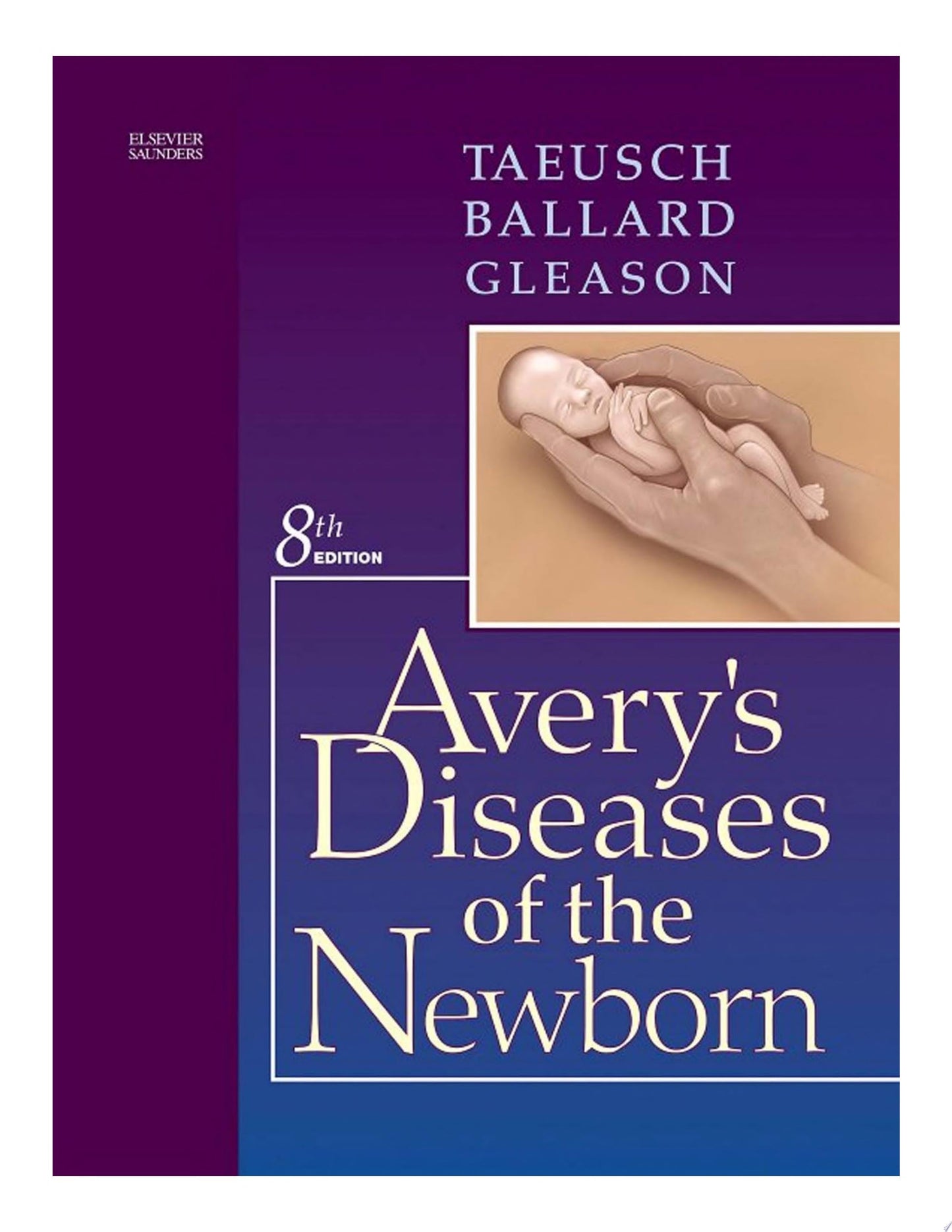 Avery’s Neonatology: Pathophysiology and Management of the Newborn, 7th Edition