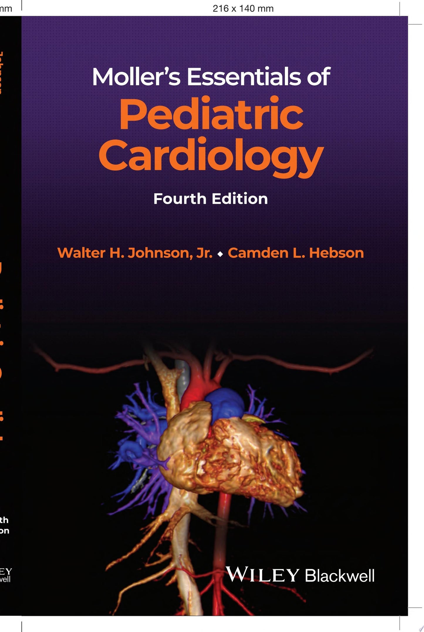 Moller’s Essentials of Pediatric Cardiology, 4th edition