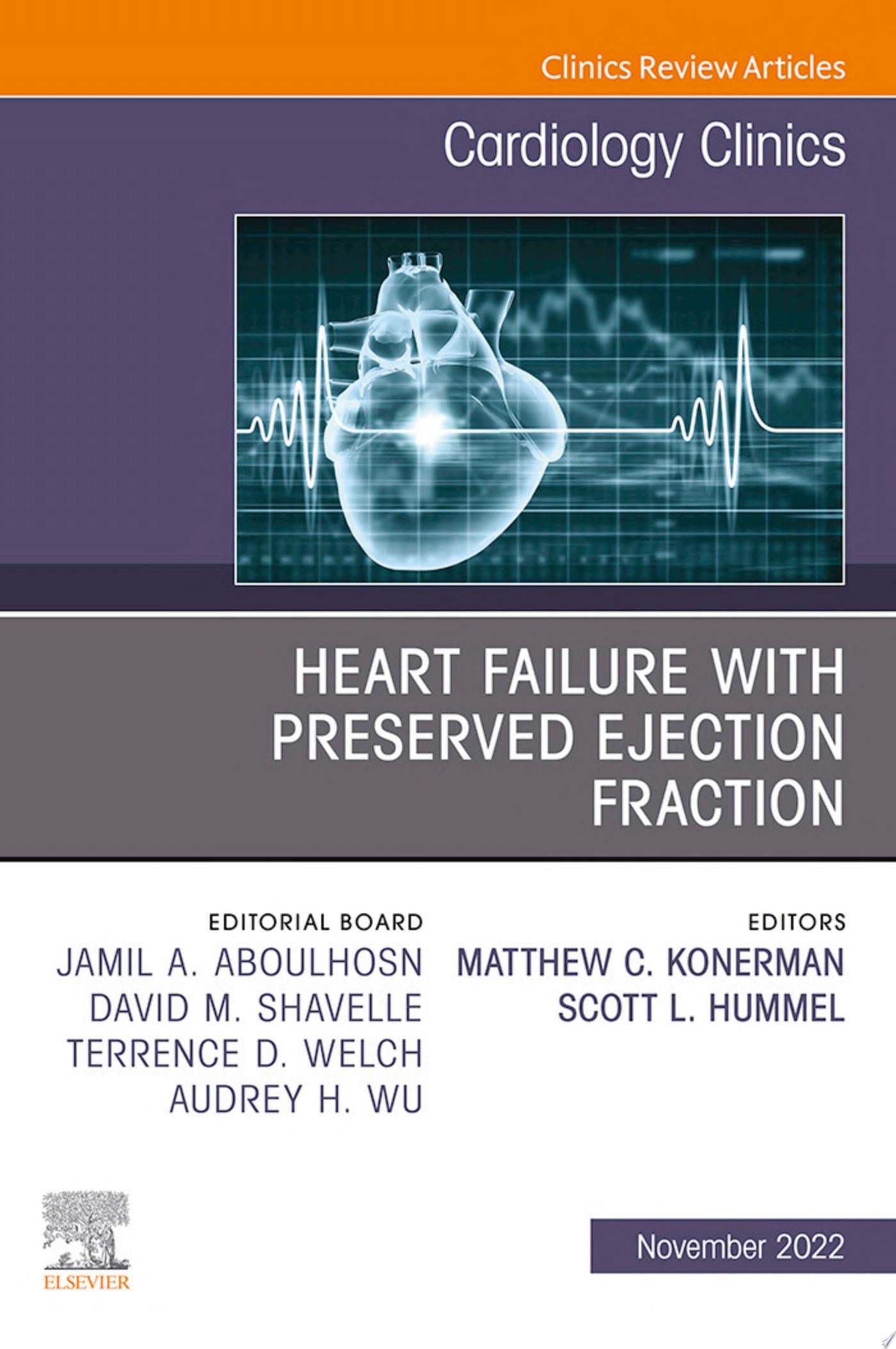 Heart Failure with Preserved Ejection Fraction, An Issue of Cardiology Clinics