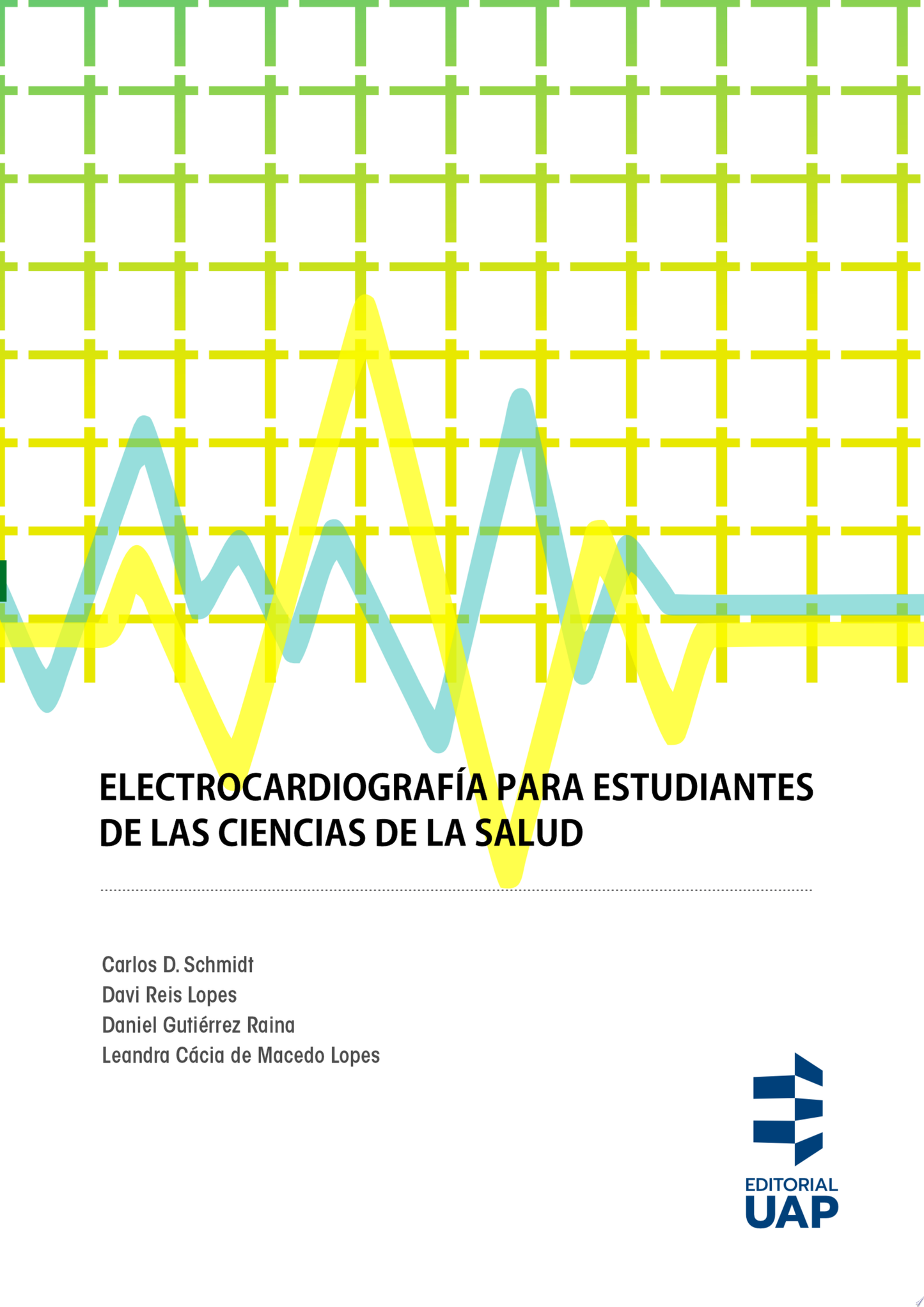 Electrocardiografía para estudiantes de la ciencias de la salud
