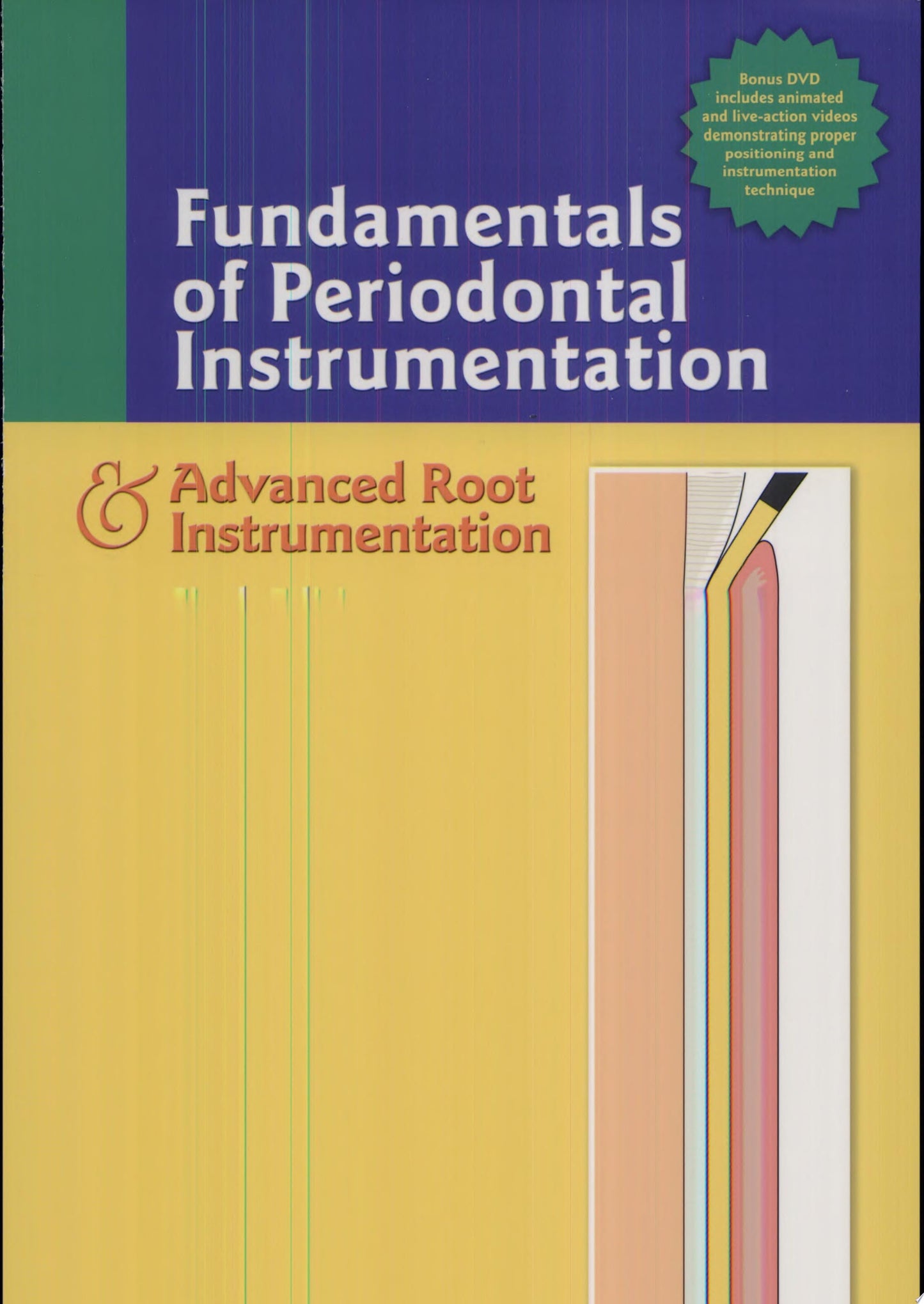 Fundamentals of Periodontal Instrumentation & Advanced Root Instrumentation