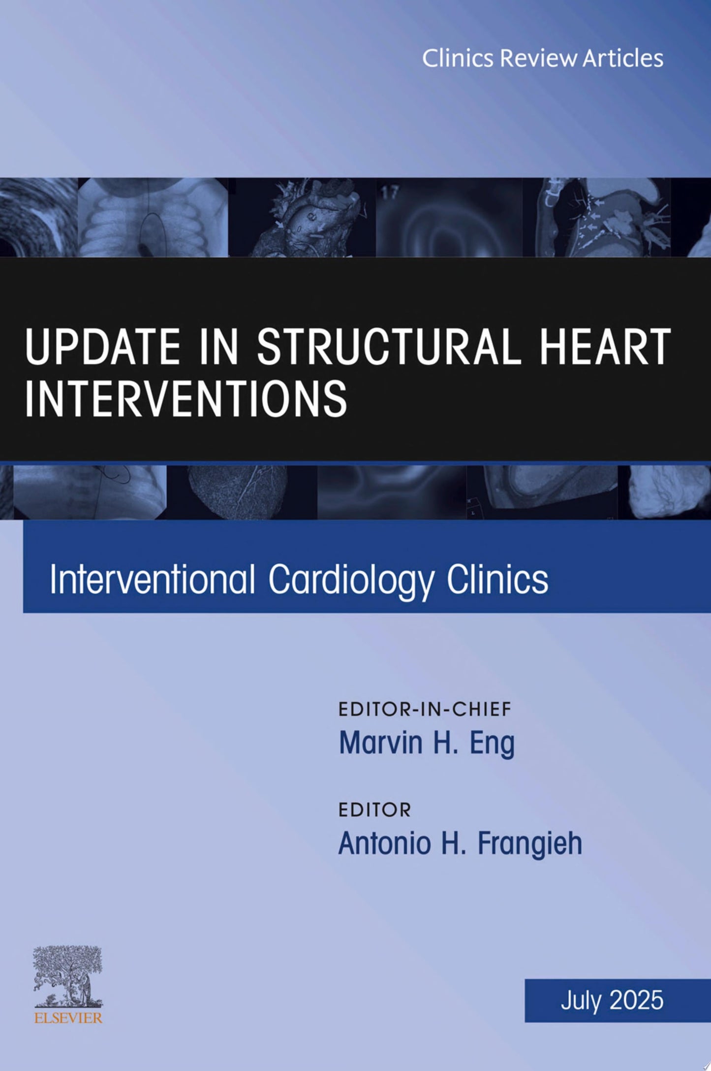 Update in Structural Heart Interventions, An Issue of Cardiology Clinics