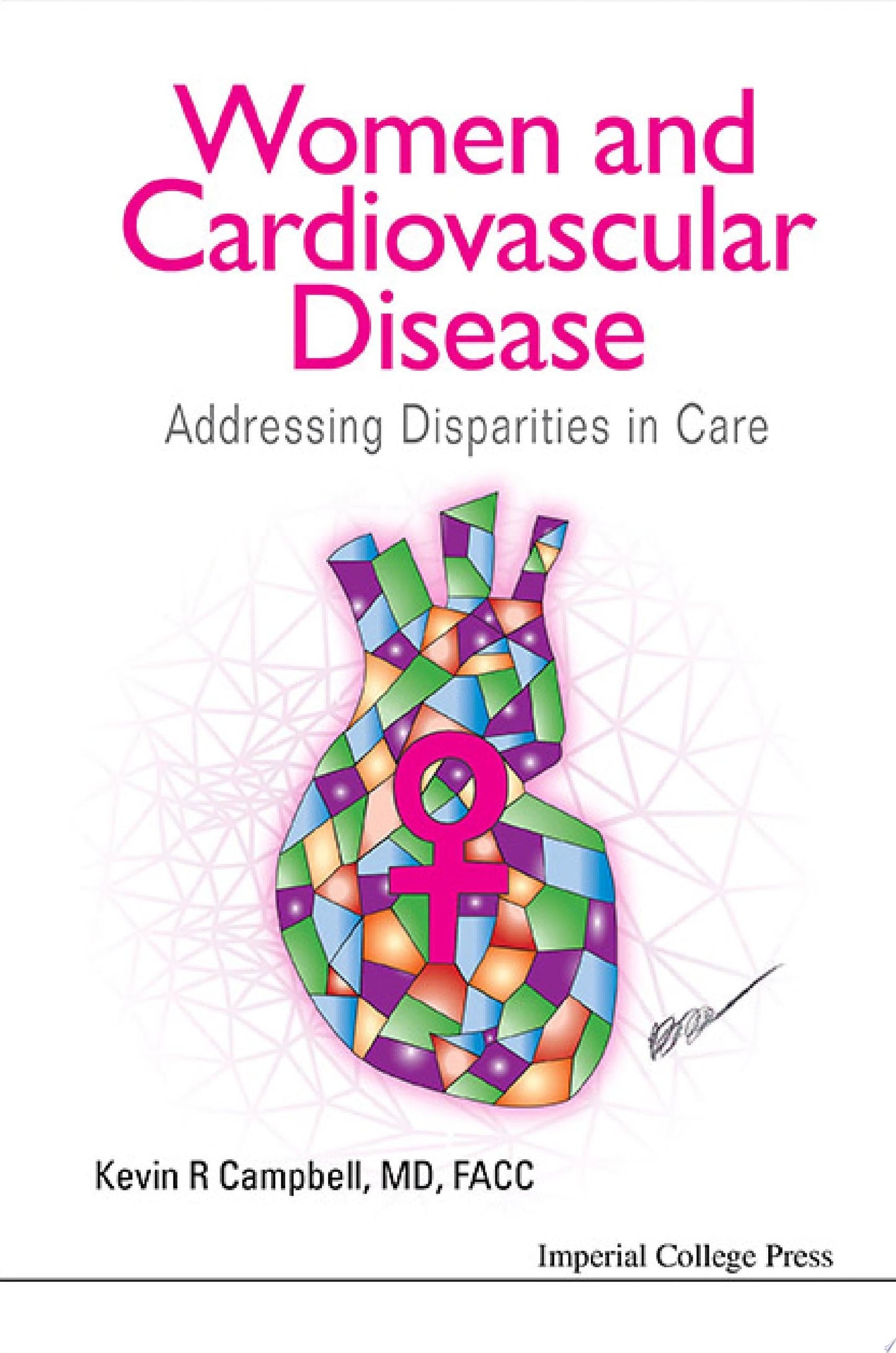 Women and Cardiovascular Disease: Addressing Disparities in Care