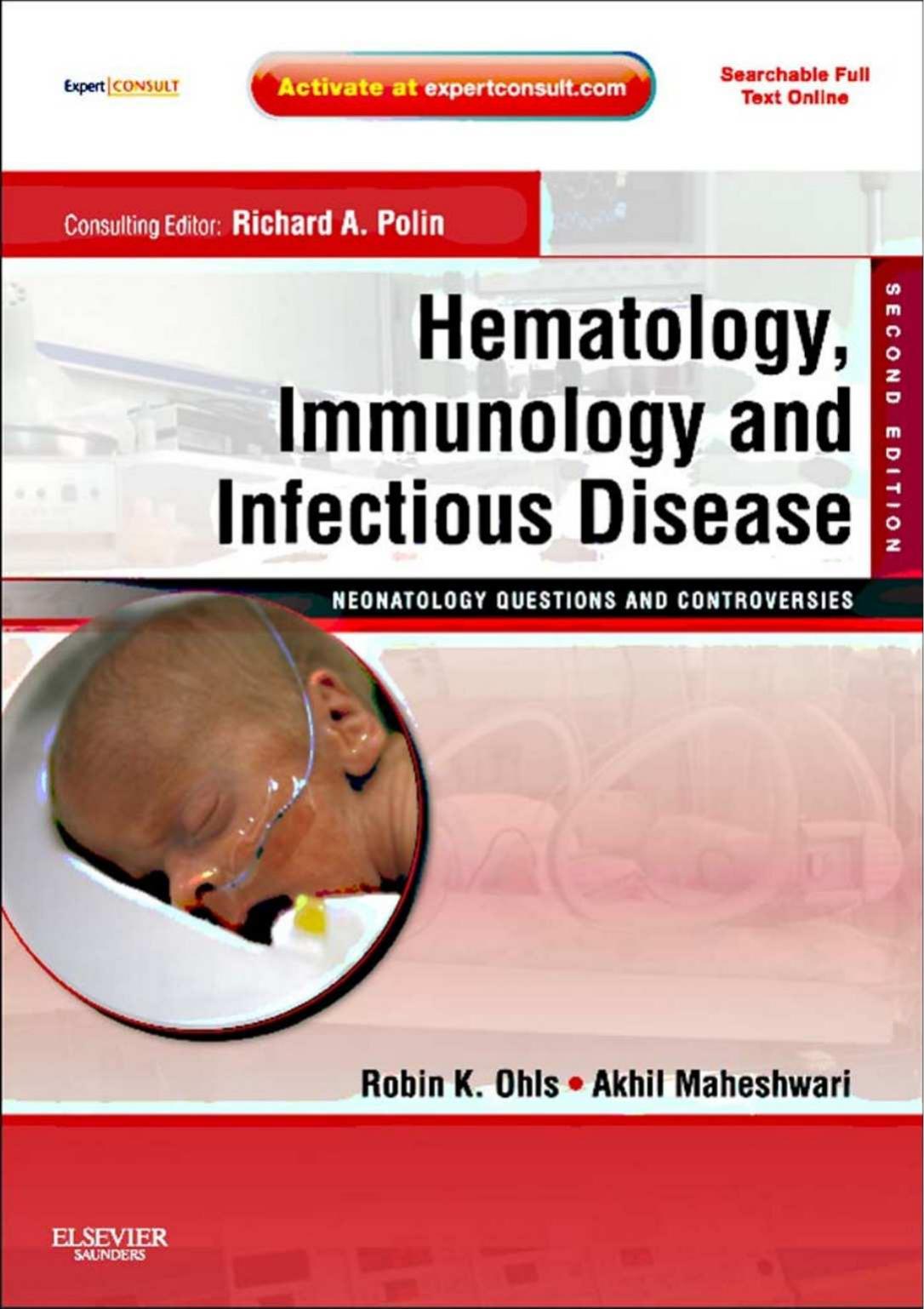 Hematology, Immunology and Infectious Disease: Neonatology Questions and Controversies, 2nd Edition (ORIGINAL PDF from Publisher)