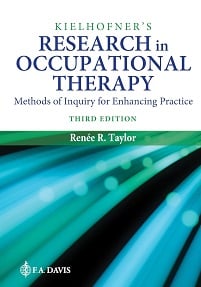 Kielhofner’s Research in Occupational Therapy: Methods of Inquiry for Enhancing Practice, 3rd Edition
