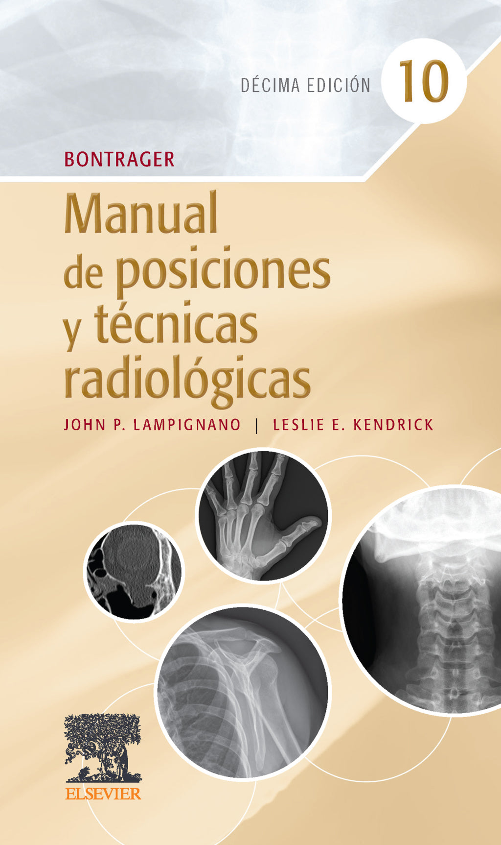 Bontrager. Manual de posiciones y técnicas radiológicas, 10th edition