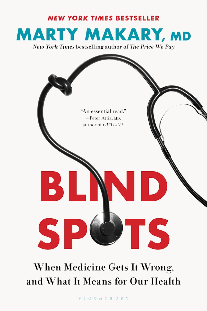 Summary of Marty Makary’s Blind Spots