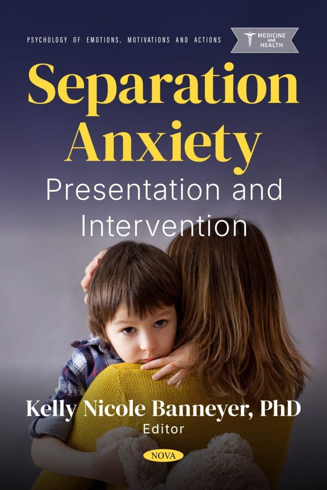 Separation Anxiety: Presentation and Intervention