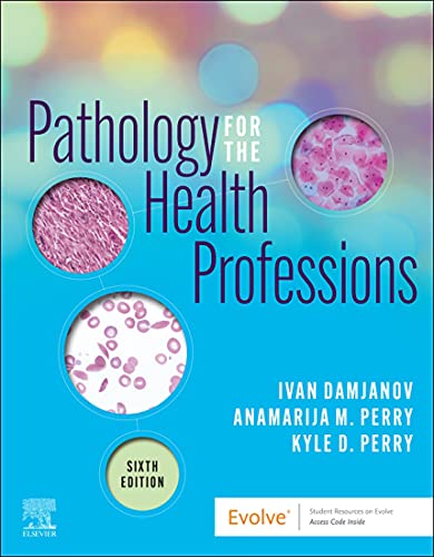 Pathology for the Health Professions, 6th edition