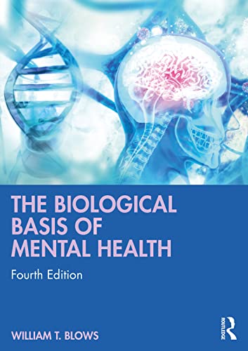 The Biological Basis of Mental Health, 4th Edition