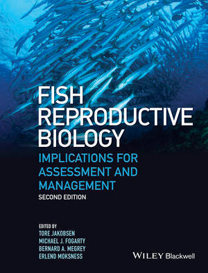 Fish Reproductive Biology: Implications for Assessment and Management