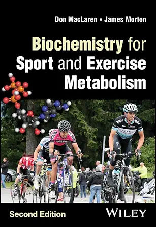 Biochemistry for Sport and Exercise Metabolism, 2nd edition