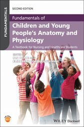 Fundamentals of Children and Young People’s Anatomy and Physiology, 2nd Edition