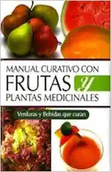 Manual curativo con frutas y plantas medicinales. P. USD