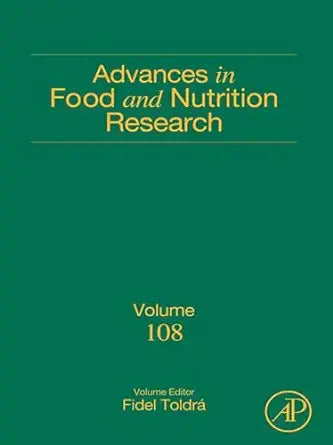 Advances in Food and Nutrition Research, Volume 108