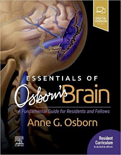 Essentials of Osborn’s Brain: A Fundamental Guide for Residents and Fellows
