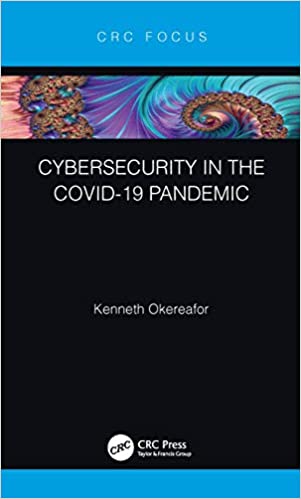 Cybersecurity in the COVID-19 Pandemic