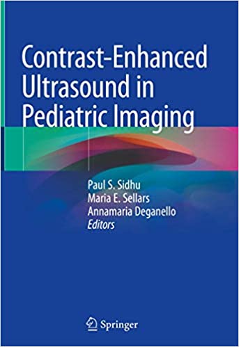 Contrast-Enhanced Ultrasound in Pediatric Imaging (Original PDF From Publisher)