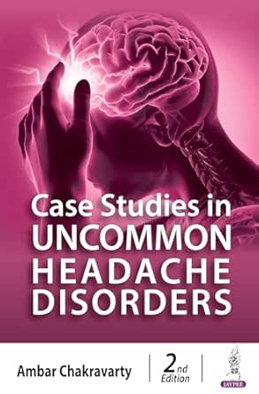 Case Studies in Uncommon Headache Disorders, 2nd Edition