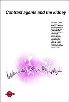 Contrast agents and the kidney (UNI-MED Science) (Chinese Edition)