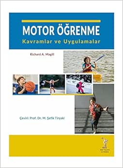 Motor Öğrenme: kavramlar ve Uygulamalar