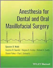 Anesthesia for Dental and Oral Maxillofacial Surgery