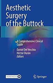 Aesthetic Surgery of the Buttock: A Comprehensive Clinical Guide