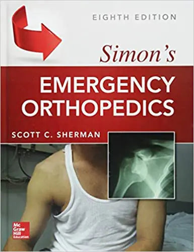 Simon’s Emergency Orthopedics, 8th edition (Original PDF From Publisher)