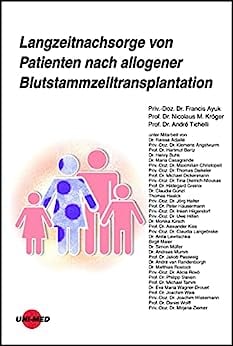 Langzeitnachsorge von Patienten nach allogener Blutstammzelltransplantation (UNI-MED Science) (German Edition)
