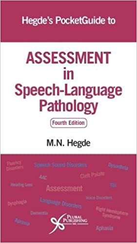 Hegde’s PocketGuide to Assessment in Speech-Language Pathology 4th Edition (Original PDF From Publisher)