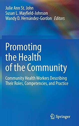 Promoting the Health of the Community: Community Health Workers Describing Their Roles, Competencies, and Practice