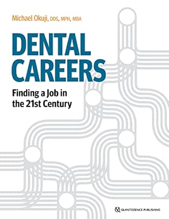 Dental Careers: Finding a Job in the 21st Century