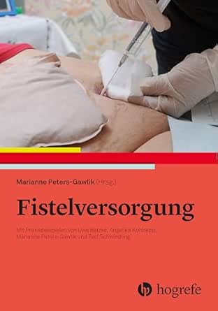 Fistelversorgung: Mit Praxisbeispielen, 2nd Edition