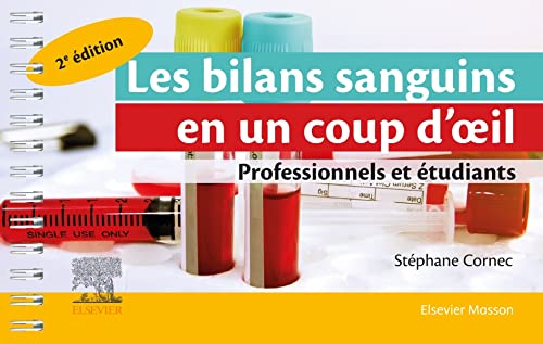 Les bilans sanguins en un coup d’oeil, 2e
