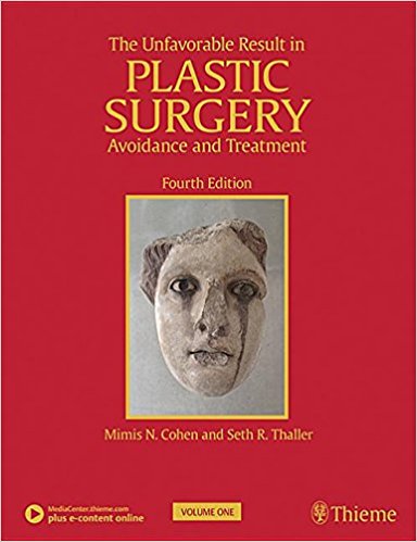 The Unfavorable Result in Plastic Surgery: Avoidance and Treatment (PDF)