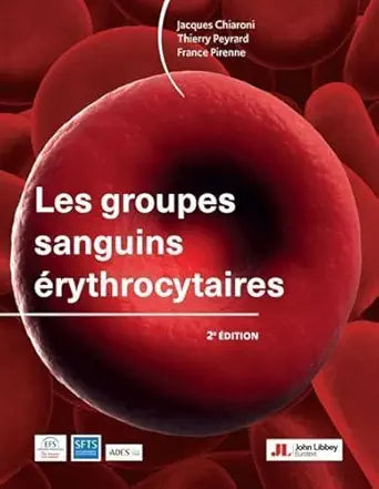 Les groupes sanguins érythrocytaires (2e édition) (Hors collection) (French Edition)