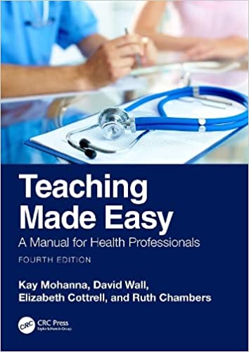 Teaching Made Easy: A Manual for Health Professionals, 4th Edition (Original PDF From Publisher)