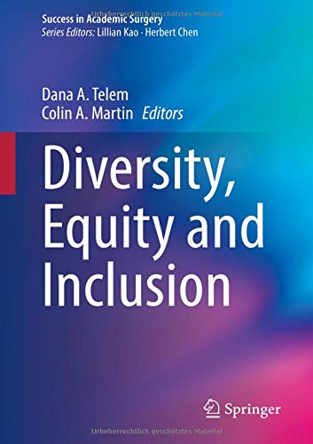 Diversity, Equality and Inclusion (Success in Academic Surgery)