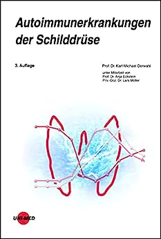 Autoimmunerkrankungen der Schilddrüse (UNI-MED Science) (German Edition), 3rd Edition