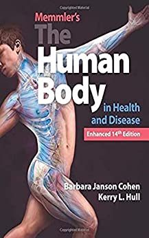 Memmler’s The Human Body in Health and Disease, Enhanced 14th Edition