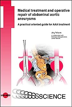 Medical treatment and operative repair of abdominal aortic aneurysms (UNI-MED Science)