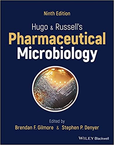 Hugo and Russell’s Pharmaceutical Microbiology, 9th Edition