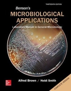 Benson’s Microbiological Applications: Laboratory Manual in General Microbiology, Complete Version, 13e